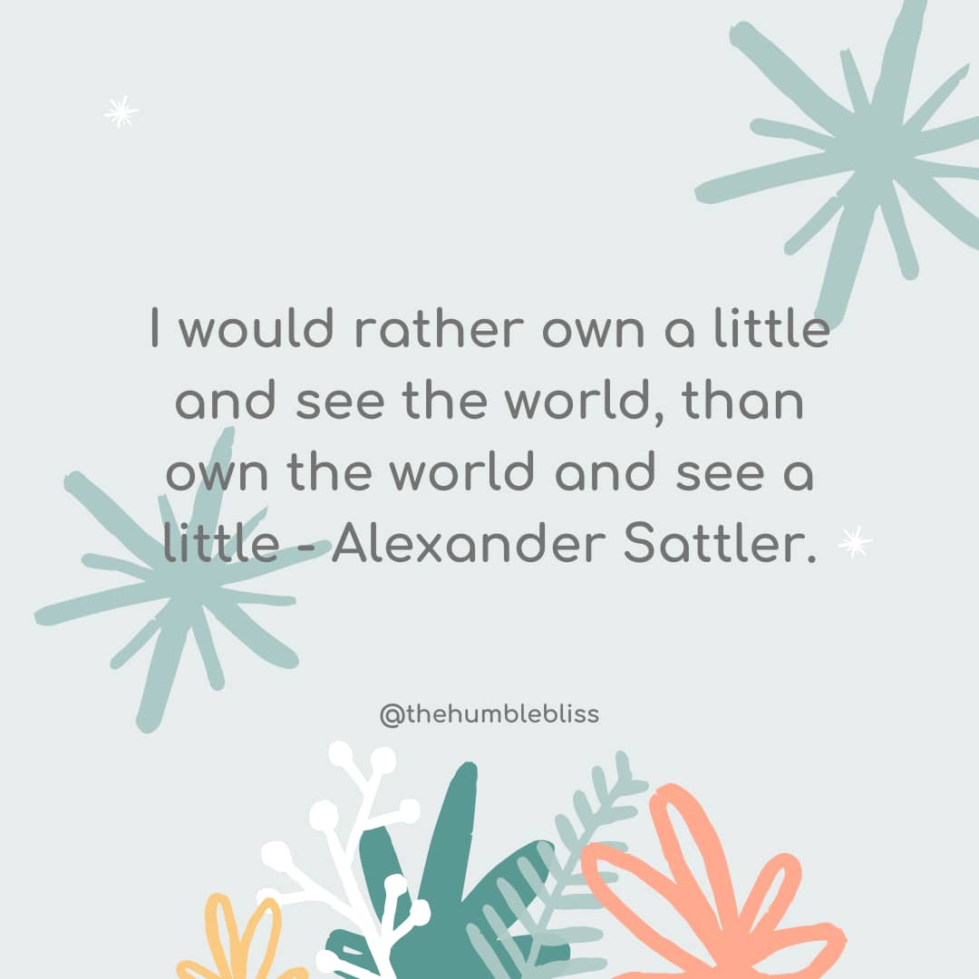 I would rather own a little… simplify quote and thoughts.