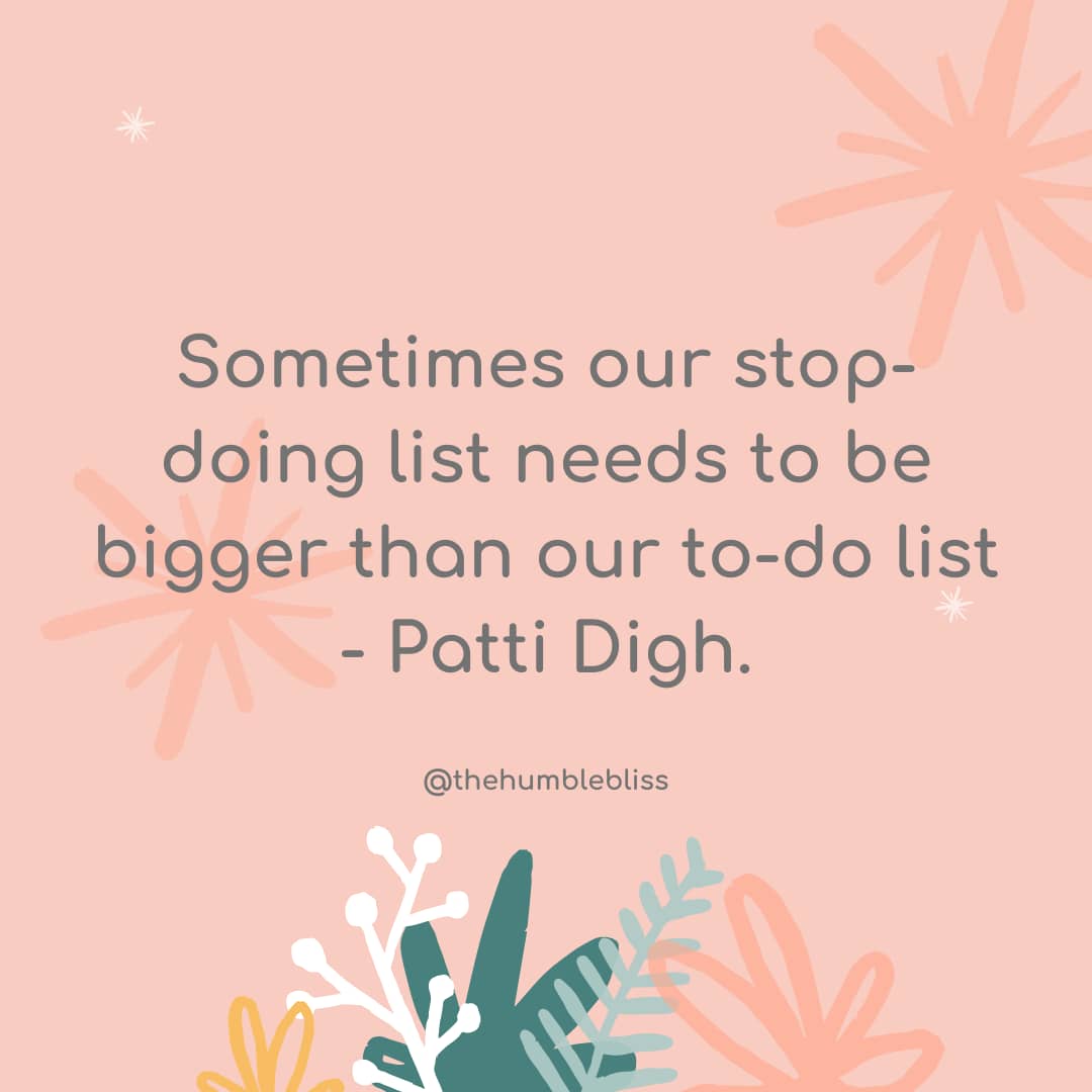 Sometimes our stop-doing… quote and thoughts.