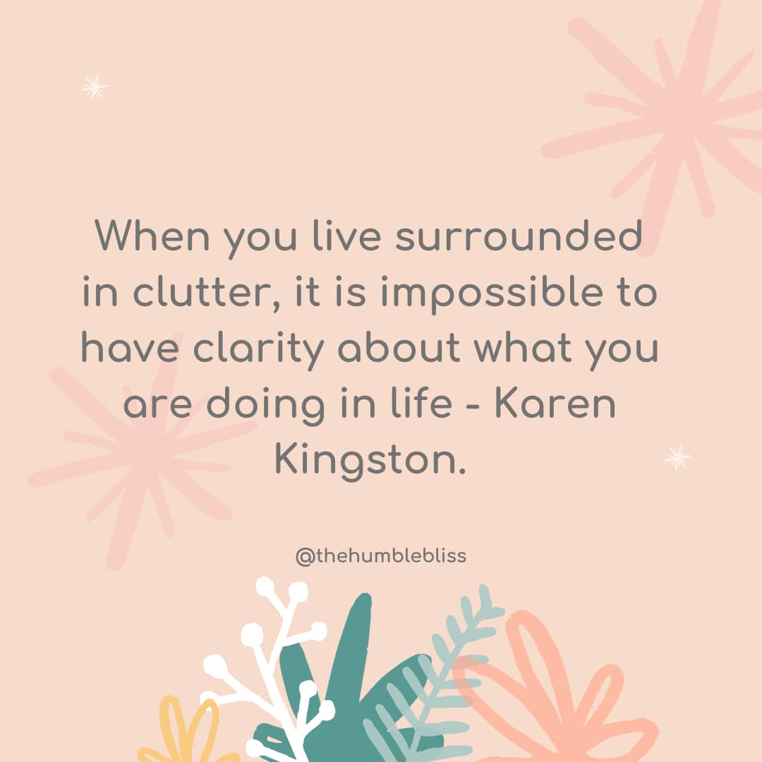 When you live surrounded in clutter… simplify quote and thoughts.